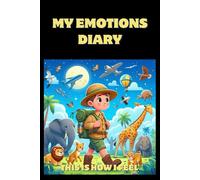 My Emotions Diary: THIS IS HOW I FEEL