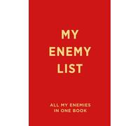 My Enemy List: A Petty Revenge Journal for Tracking Frenemies, Betrayals, and Grudges - A Book for Stress Relief & Letting Go.