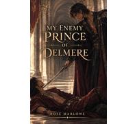 My Enemy Prince of Delmere