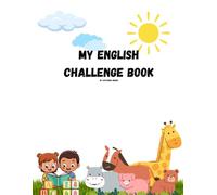 My English Challenge Book: A fun Workbook for Tracing Letters, Writing Words plus Numbers, and Learning English
