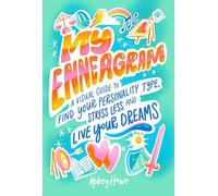 My Enneagram: A Visual Guide to Find Your Personality Type, Stress Less, and Live Your Dreams
