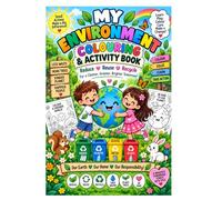 My Environment Colouring & 3R Activity Book: Reduce • Reuse • Recycle - Fun Activities for Kids to Help Our Earth