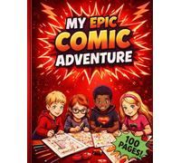 My Epic Comic Adventure: Create your own comics