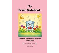 My Erwin Notebook - blossom pink: Writing, Drawing, Laughing
