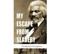 My Escape From Slavery