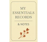 My Essentials Records & Notes.: Elegant Organizer and Notebook for Women | Monthly To-Do Lists, Password & Mail Trackers, and Wide Ruled Pages |6 x 9 in, 108 pages.
