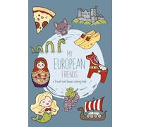 My European Friends: a travel-sized (10.2 x 15.3 cm, 4 x 6 in) HAND-DRAWN kawaii coloring book: screen-free educational entertainment for children, teens and adults