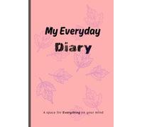 My Everyday Diary: A Minimalist Pink Journal for Notes, Plans and Reflections, 120 Lined Pages