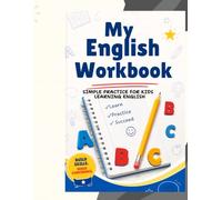 My Everyday English Workbook: Simple Practice for Kids Learning English