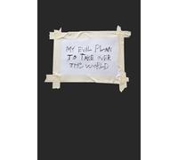 My Evil Plan to Take Over the World: The Black Edition