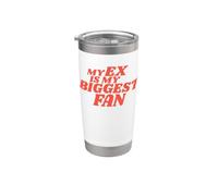 MY EX IS MY BIGGEST FAN Bicchiere termico in acciaio inox doppia parete