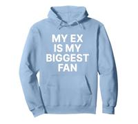 My Ex Is My Biggest Fan Felpa con Cappuccio