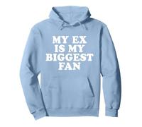 My Ex Is My Biggest Fan Felpa con Cappuccio