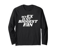 My Ex IS My Biggest Fan Maglia a Manica