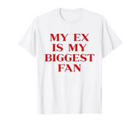 My Ex Is My Biggest Fan Y2k Aesthetic Trendy Iconic Slogan Maglietta
