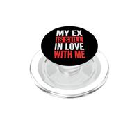 My Ex Is Still In Love With Me PopSockets PopGrip per MagSafe
