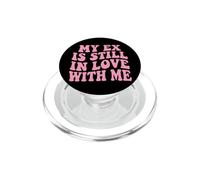 My Ex Is Still In Love With Me PopSockets PopGrip per MagSafe