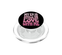 My Ex Is Still In Love With Me PopSockets PopGrip per MagSafe