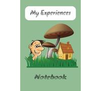My Experiences: Funny Notebook for All Your Magic Experiences. Perfect Gift, 6x9", 55 pages