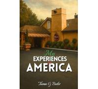 MY EXPERIENCES IN AMERICA