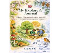 My Explorer’s Journal: A Nature Observation Book for Kids (UK)