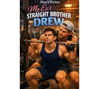 My Ex's Straight Brother Drew