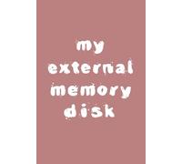 My External Memory Disk: Funny Gratitude and Reflection Notebook for Daily Thoughts, Blessings & Brain Dumps | A5 Journal with 100 Lined Pages