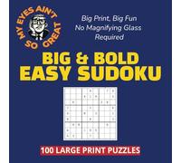 "My Eyes Ain't So Great" Sudoku Compact Book: 100 Large Print All Easy Level Puzzles