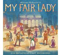 My Fair Lady (2018 Broadway Cast Recor My Fair Lady 2018 Broadway Cast Reco (CD)