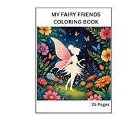 MY FAIRY FRIENDS COLORING BOOK