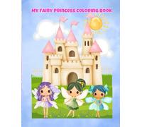 My Fairy Princess Coloring Book