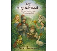 My Fairy Tale Book 2: 30 new fairy tales in short form for reading aloud