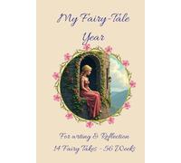 My Fairy-Tale Year: My magical Journal for Reflection