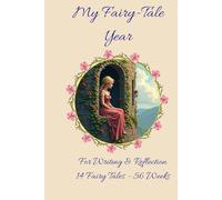 My Fairy-Tale Year: My magical Journal for Reflection