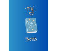 My Fairy Tales Notes: My notes on special fairy tales. What do I think the story means? Cornell notes lined paper.