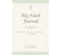 My Faith Journal: 30 Days with God