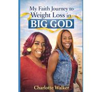 My faith Journey to weightloss in Big God