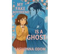 My Fake Boyfriend is a Ghost