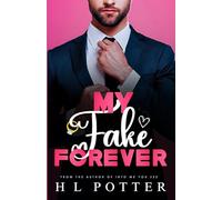 My Fake Forever: A Fake Dating Romantic Comedy