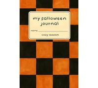 My Falloween Journal: A 6x9 Autumn Notebook | 120 Lined Pages | Checkerboard Edition | Boo Basket Stuffer under $10