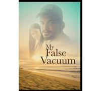 My False Vacuum (DVD) Ella Bourne Greg Pandelidis Izaak Love Sophie Stewart
