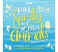 My Family and Other Animals: BBC Radio 4 full-cast dramatization