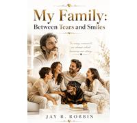 MY FAMILY: BETWEEN TEARS AND SMILE.