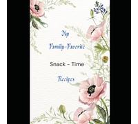 My Family - Favorite Snack - Time Recipes