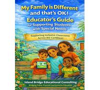My Family is Different, and That's OK!: Educator’s Guide for Supporting Students with Special Needs