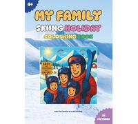 My Family Ski Holiday: Colouring Book