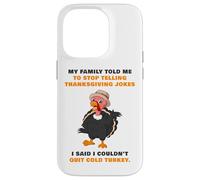 My Family Told Me To Stop Telling Thanksgiving Jokes - Dad Custodia per iPhone 14 Pro