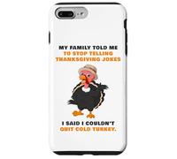 My Family Told Me To Stop Telling Thanksgiving Jokes - Dad Custodia per iPhone 7 Plus/8 Plus
