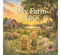 My Farm ABCs: Explore the farm at EPIC Outreach from A to Z!