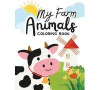 My Farm Animals Coloring Book: Fun and Easy Farm Coloring and Tracing Pages for Toddlers and Preschoolers (Ages 3-6)